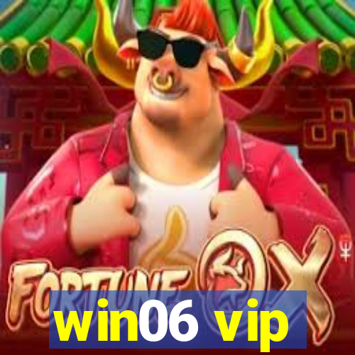 win06 vip